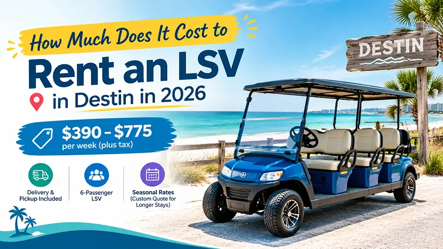 How Much Does It Cost to Rent an LSV in Destin in 2026